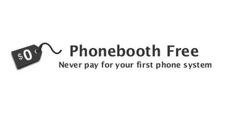 $0 PHONEBOOTH FREE NEVER PAY FOR YOUR FIRST PHONE SYSTEM logo