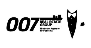 007 REAL ESTATE GROUP THE SECRET AGENT TO YOUR SUCCESS logo