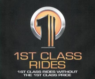 1 1ST CLASS RIDES 1ST CLASS RIDES WITHOUT THE 1ST CLASS PRICE logo