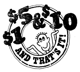 $1 $5 & $10 AND THAT'S IT! logo