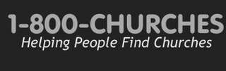 1-800-CHURCHES HELPING PEOPLE FIND CHURCHES logo
