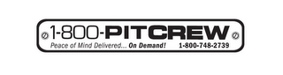 1-800-PITCREW PEACE OF MIND DELIVERED... ON DEMAND! 1-800-748-2739 logo