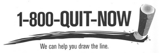 1-800-QUIT NOW WE CAN HELP YOU DRAW THE LINE logo