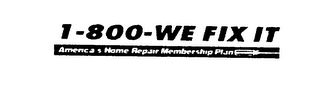 1-800-WE FIX IT AMERICA'S HOME REPAIR MEMBERSHIP PLAN logo