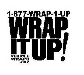 1-877-WRAP-1-UP WRAP IT UP! VEHICLE WRAPS .COM logo