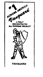 #1 ACROSS AMERICA VANGUARD A FULLY CONCENTRATED ALL PURPOSE PRODUCT logo