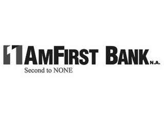 1 AMFIRST BANK N.A. SECOND TO NONE logo
