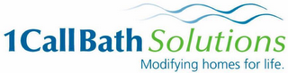 1 CALL BATH SOLUTIONS MODIFYING HOMES FOR LIFE. logo