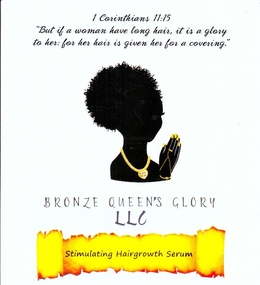 1 CORINTHIANS 11:15 "BUT IF A WOMAN HAVE LONG HAIR, IT IS A GLORY TO HER: FOR HER HAIR IS GIVEN HER FOR A COVERING." 1 COR. 11:15 BRONZE QUEEN'S GLORY LLC STIMULATING HAIRGROWTH SERUM logo