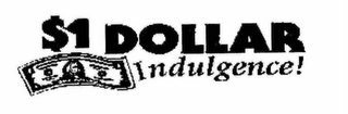 $1 DOLLAR INDULGENCE! logo