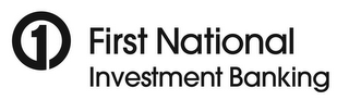 1 FIRST NATIONAL INVESTMENT BANKING logo