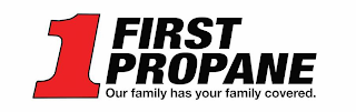 1 FIRST PROPANE OUR FAMILY HAS YOUR FAMILY COVERED. logo