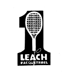 1 LEACH RACQUETBALL
