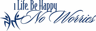 1 LIFE. BE HAPPY NO WORRIES logo