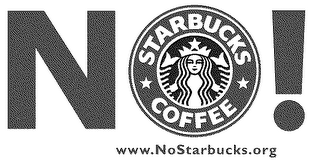 (1) NO! (2) NO! STARBUCKS COFFEE (3) WWW.NOSTARBUCKS.ORG logo