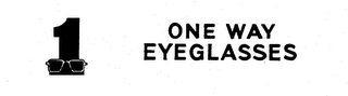 1 ONE WAY EYEGLASSES logo