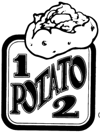 1 POTATO 2