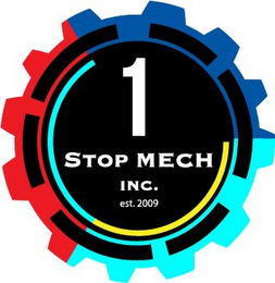 1 STOP MECH INC. EST 2009 logo
