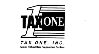 1 TAX ONE TAX ONE, INC. QUICK REFUND/TAX PREPARATION CENTERS logo
