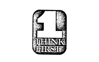 1 THINK FIRST logo