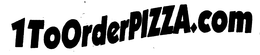 1 TO ORDER PIZZA.COM logo
