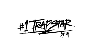 #1 TRAPSTAR BY KM logo