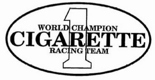 1 WORLD CHAMPION CIGARETTE RACING TEAM logo