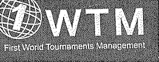 1 WTM FIRST WORLD TOURNAMENTS MANAGEMENT logo