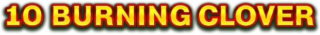 10 BURNING CLOVER logo