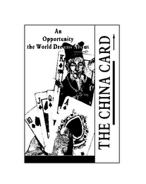 10 J Q K A THE CHINA CARD AN OPPORTUNITY THE WORLD DREAMS ABOUT logo
