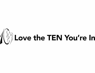 10 LOVE THE TEN YOU'RE IN logo