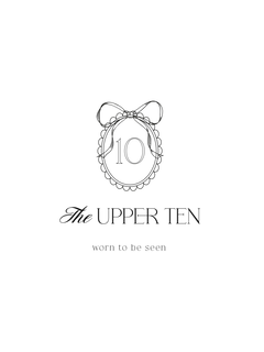 10 THE UPPER TEN WORN TO BE SEEN logo