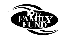 10 TV FAMILY FUND logo