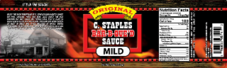 100 1% 2 IT'S IN THE SAUCE! ENJOY THE RICH TRADITIONS OF C. STAPLES BAR-B-QUE'D SAUCE ON FISH, CHICKEN, PORK AND BEEF, ALSO ENJOY THE OLD FASHION WAY WITH SAUCE ON FRENCH FRIES. HEAT C. STAPLES BAR-B-QUE'D SAUCE IN A SAUCE PAN, ONCE HOT DIP YOUR CHOICE OF MEAT IN SAUCE AND PLACE ON SLICE OF BREAD, BRUSH ADDITIONAL SAUCE ON MEAT, COMPLETE WITH FRENCH FRIES AND COLE SLAW FOR AN ORIGINAL C. STAPLES BAR B QUEID ORIGINAL C. STAPLES NUTRITION FACTS 16 SERVINGS PER CONTAINER SERVING SIZE 2 TBSP (47G) AMOUNT PER SERVING CALORIES % DAILY VALUE TOTAL FAT 0.5G logo