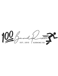 100 BAND RUN EST. 2010 BURNING 50 logo