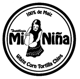 100% DE MAIZ TORTILLERIA MI NIÑA WHITE CORN TORTILLA CHIPS logo