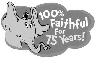 100% FAITHFUL FOR 75 YEARS! logo
