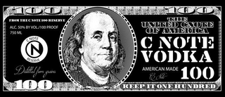 100 FRANKLIN FROM THE C NOTE 100 RESERVE ALC. 50% BY VOL./100 PROOF 750 ML RESERVE DISTILLED FROM GRAINS THE UNITED CNOTE OF AMERICA C NOTE VODKA AMERICAN MADE KEEP IT ONE HUNDRED logo