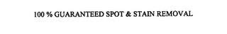 100 % GUARANTEED SPOT & STAIN REMOVAL logo
