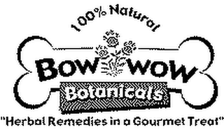 100% NATURAL BOW-WOW BOTANICALS "HERBAL REMEDIES IN A GOURMET TREAT" logo