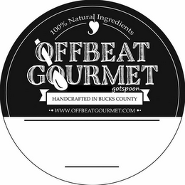 100% NATURAL INGREDIENTS OFFBEAT GOURMET GOTSPOON HANDCRAFTED IN BUCKS COUNTY WWW.OFFBEATGOURMET.COM logo