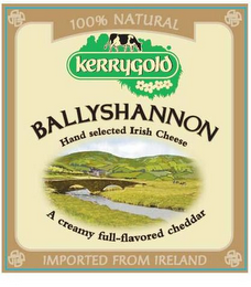 100 % NATURAL KERRYGOLD BALLYSHANNON HAND SELECTED IRISH CHEESE A CREAMY FULL-FLAVORED CHEDDAR IMPORTED FROM IRELAND logo