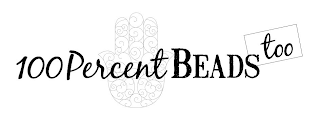 100 PERCENT BEADS TOO logo