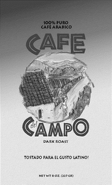 100% PURE CAFE ARABICO CAFE DEL CAMPO TOSTADO PARA EL GUSTO LATINO logo
