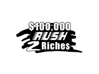 $100,000 RUSH 2 RICHE$ logo