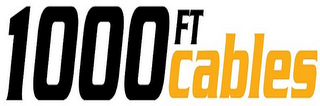 1000FTCABLES