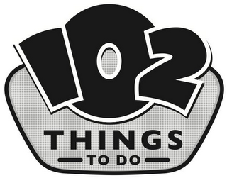 102 THINGS TO DO logo