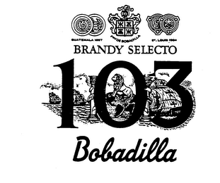 103 BOBADILLA BRANDY SELECTO GUATEMALA 1897 FDEZ DE BOBADILLA ST. LOUIS 1904 logo