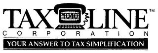 1040 TAXLINE CORPORATION YOUR ANSWER TO TAX SIMPLIFICATION logo