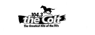 104.3 THE COLT THE GREATEST HITS OF THE 70'S logo